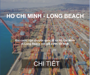 Cước Tàu Biển Hàng Hóa Từ Hồ Chí Minh Đi Long beach, Oakland, Seattle, Mỹ